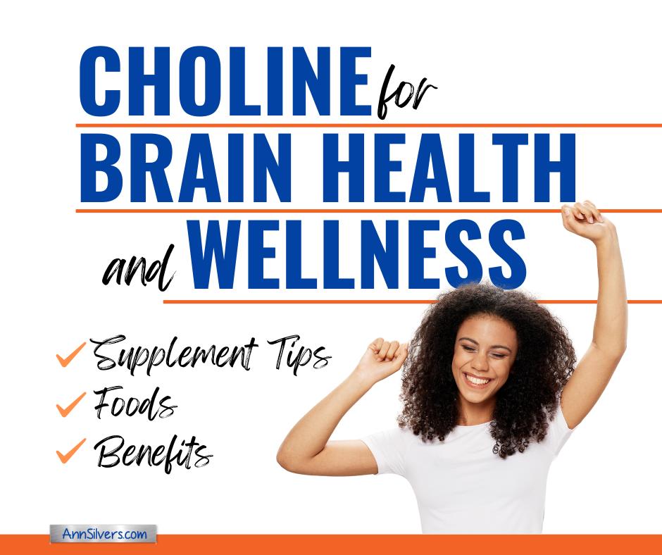 Choline for Brain Health and Wellness: Benefits and Sources