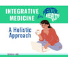 Integrative Medicine for Mental Health: A Holistic Approach