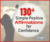 130 Affirmation Power Words for Boosting Self-Confidence