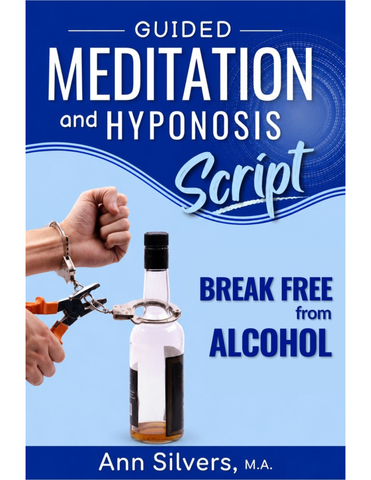 Break Free from Alcohol Hypnosis & Guided Meditation Script (PDF)