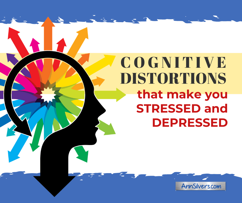 List of Cognitive Distortions that Make You Stressed and Depressed