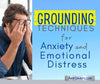 5 Grounding Techniques for Anxiety and Emotional Distress