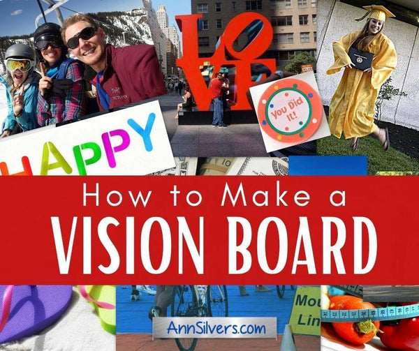 How to Make a Vision Board for FREE – Ann Silvers, MA