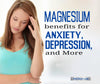 Magnesium Supplement Benefits for Anxiety, Depression and More