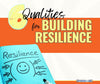 6 Qualities for Building Resilience: Quotes & Tips