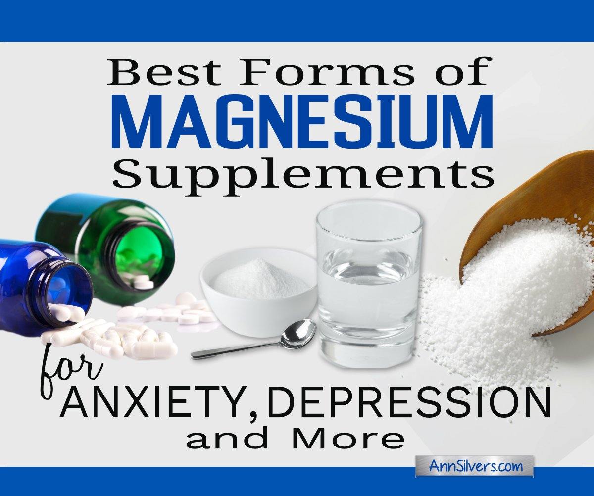 Best Forms of Magnesium Supplements for Anxiety, Depression, and More