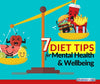7 Diet Tips for Mental Health and Wellbeing