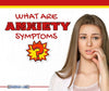 What are Anxiety Symptoms?