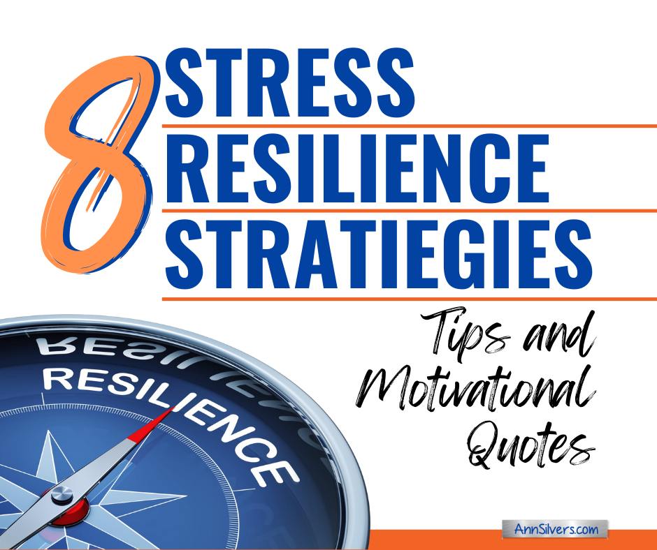 Facing Challenges: 8 Stress Resilience Strategies with Inspiring Quotes