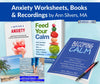 Anxiety Worksheets, Books, and Recordings by Ann Silvers