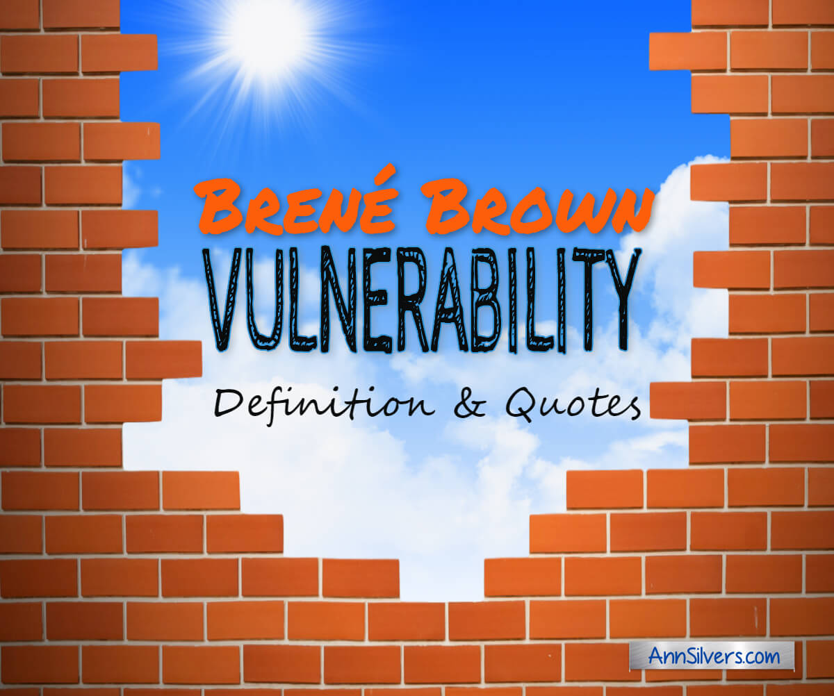 Brené Brown Vulnerability Definition and Quotes with Images