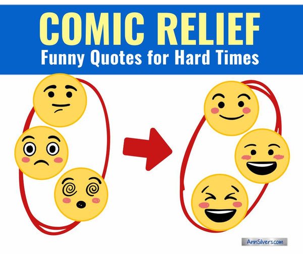 Comic Relief: Funny Quotes for Hard Times
