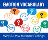 Emotion Vocabulary: Why It Matters and How to Build It