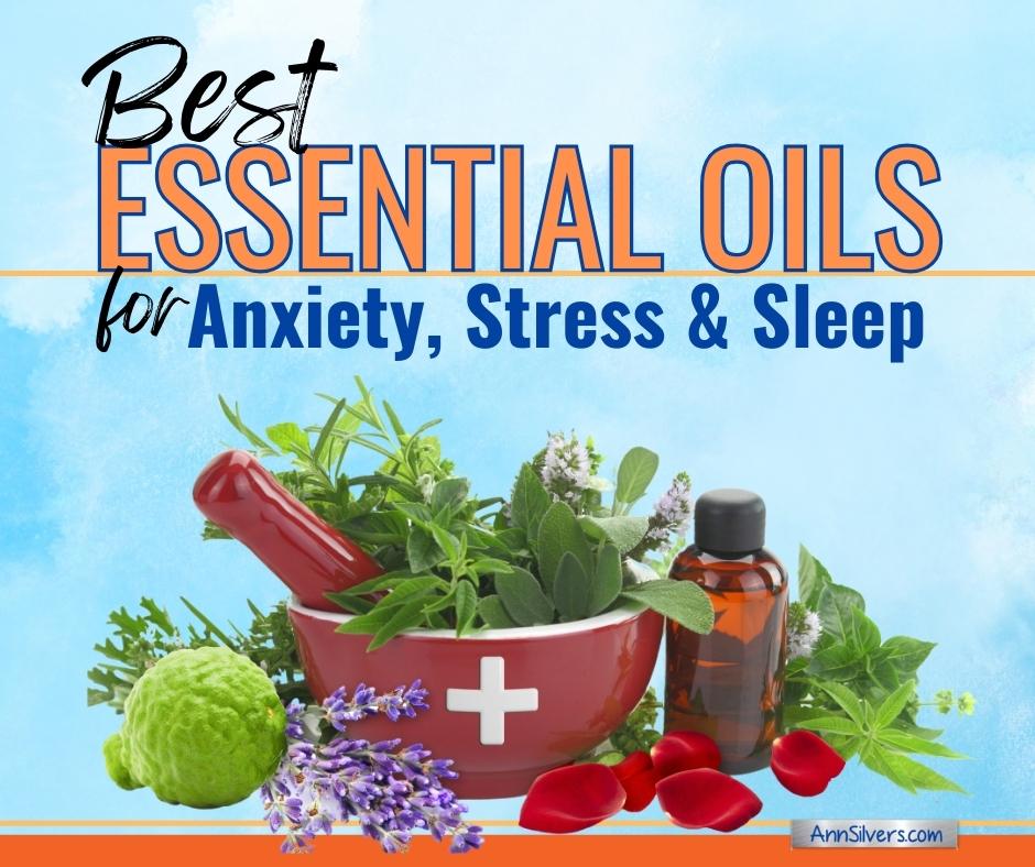 9 Best Calming Essential Oils for Anxiety, Stress and Sleep