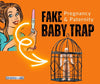 Baby Traps: Fake Positive Pregnancy and Paternity DNA Tests
