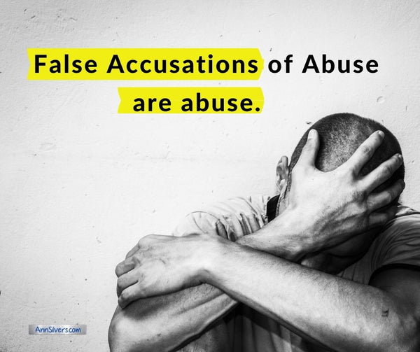 False Accusations of Abuse: How They Control, Punish, and Destroy