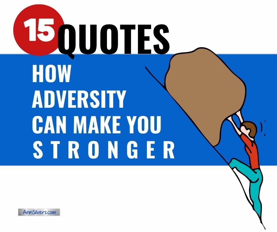 15 Empowering Quotes: How Adversity Can Make You Stronger