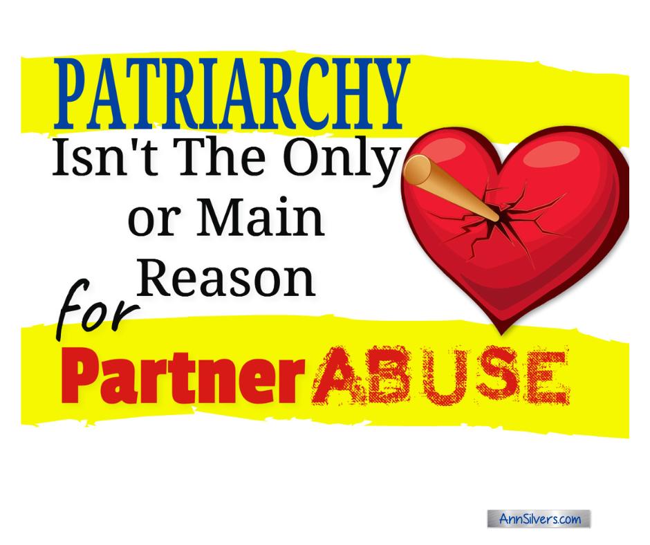 Patriarchy Isn't The Only or Main Reason for Partner Abuse