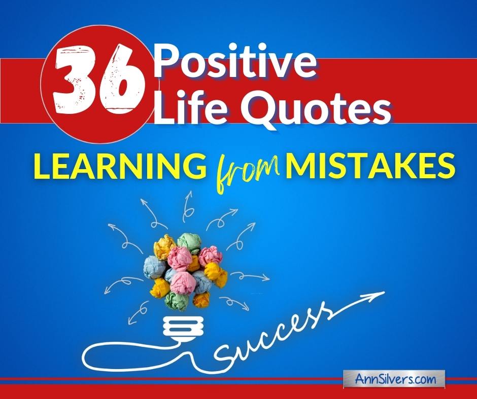 36 Positive Life Quotes About Learning from Mistakes