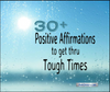 30 Positive Affirmations to Get Through Tough Times