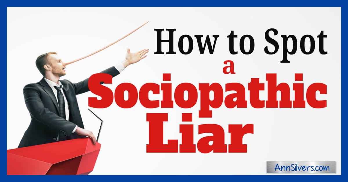 How to Spot a Sociopathic Liar: Traits, Tactics & Red Flags