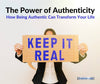 The Authenticity Continuum: Too Little, Too Much, and Healthy Green Zone