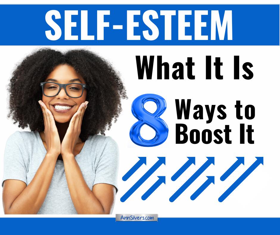 Self-Esteem: What It Is and 8 Proven Ways to Boost It
