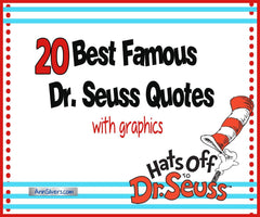 20 Best Famous Dr Seuss Quotes with Graphics – Ann Silvers, MA