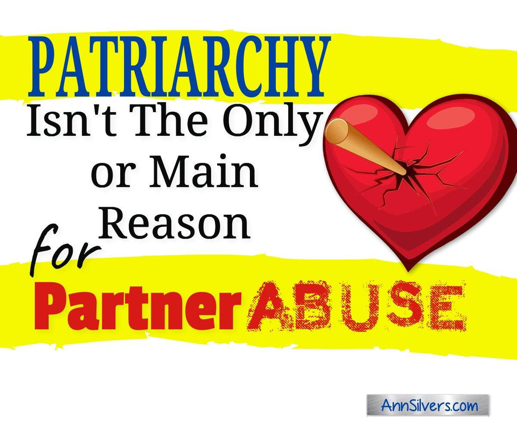 Patriarchy Isn't The Only or Main Reason for Partner Abuse