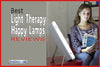 Best Light Therapy Happy Lamps Reviews
