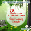 10 Calming Affirmations to Reduce Anxiety Naturally