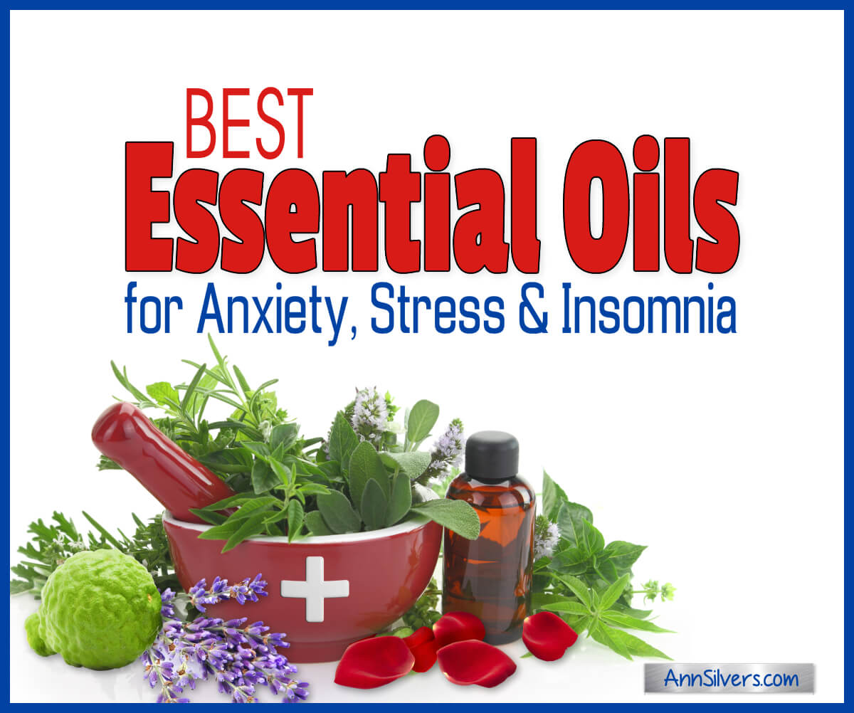 9 Best Essential Oils for Relieving Anxiety, Stress and Insomnia