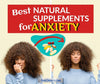 Best Natural Supplements for Anxiety