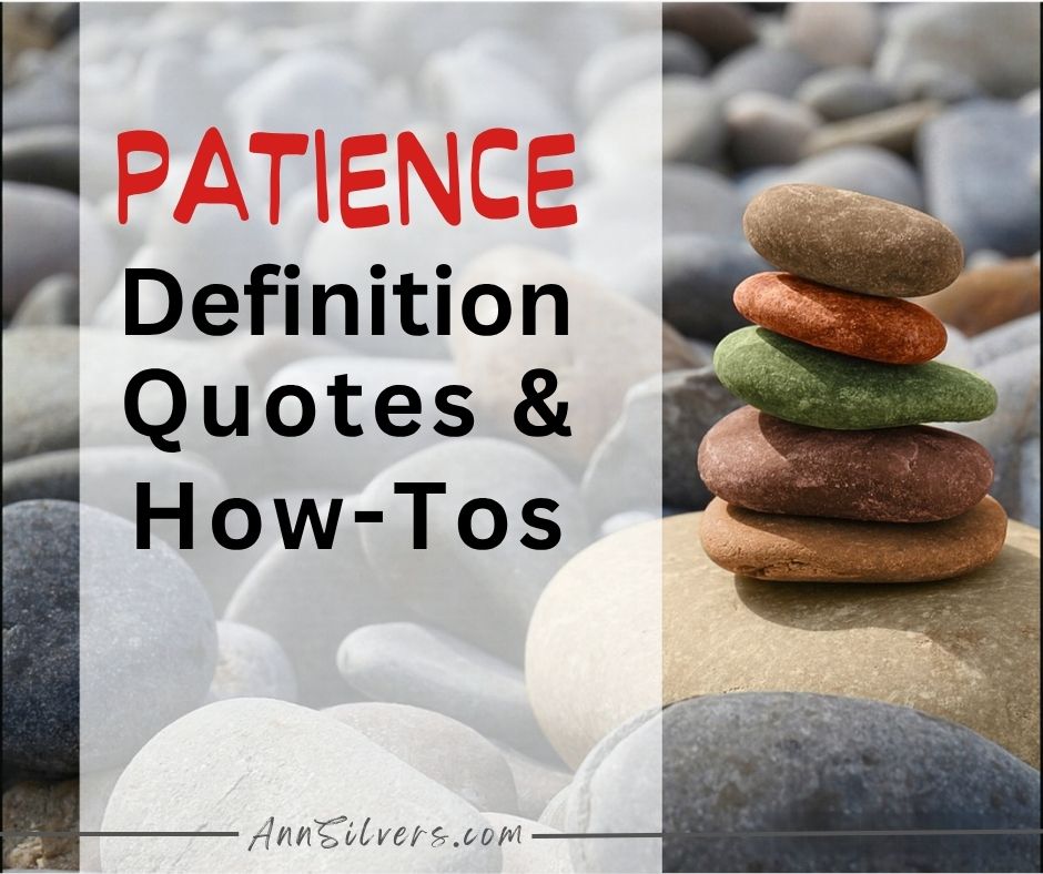 How to Be Patient: Best Patience Quotes, Definitions & Tips
