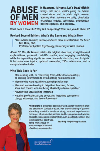 Abuse OF Men BY Women: It Happens, It Hurts, Let's Deal With It (Revised Second Edition)