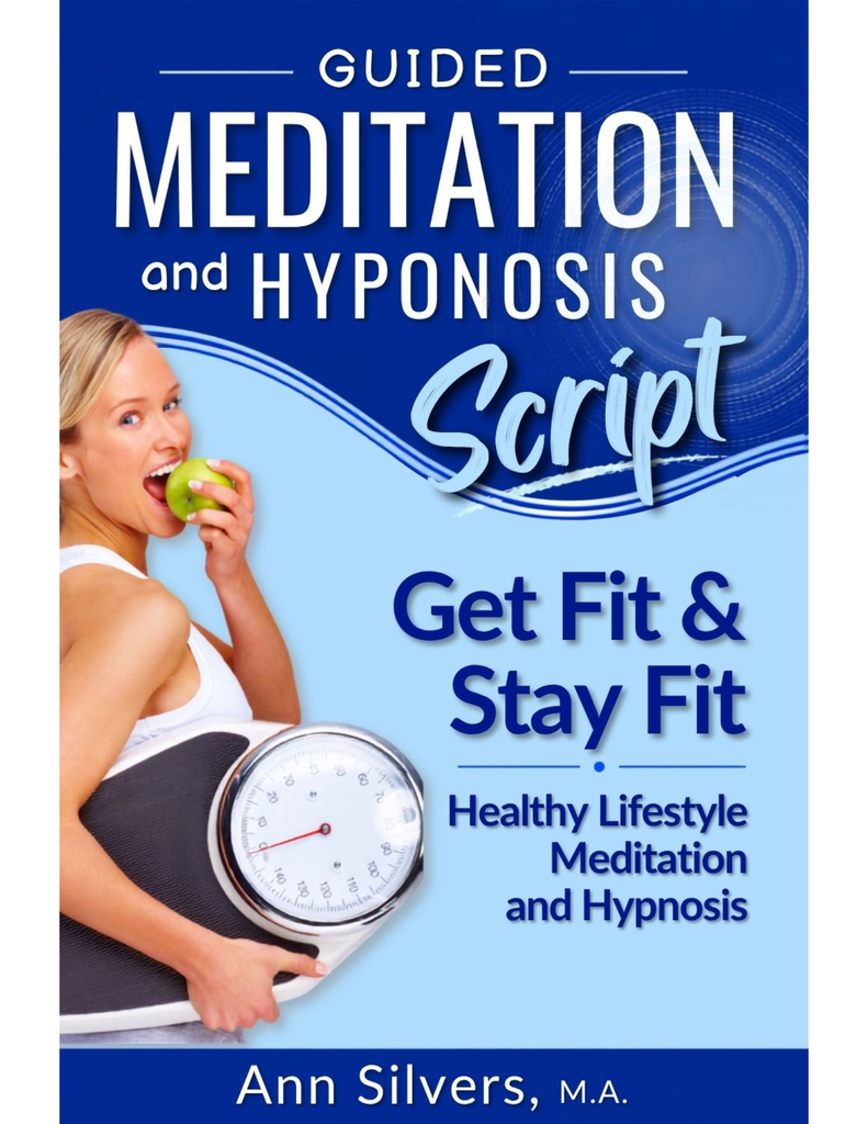 Get Fit & Stay Fit Hypnosis and Guided Meditation Script (PDF)