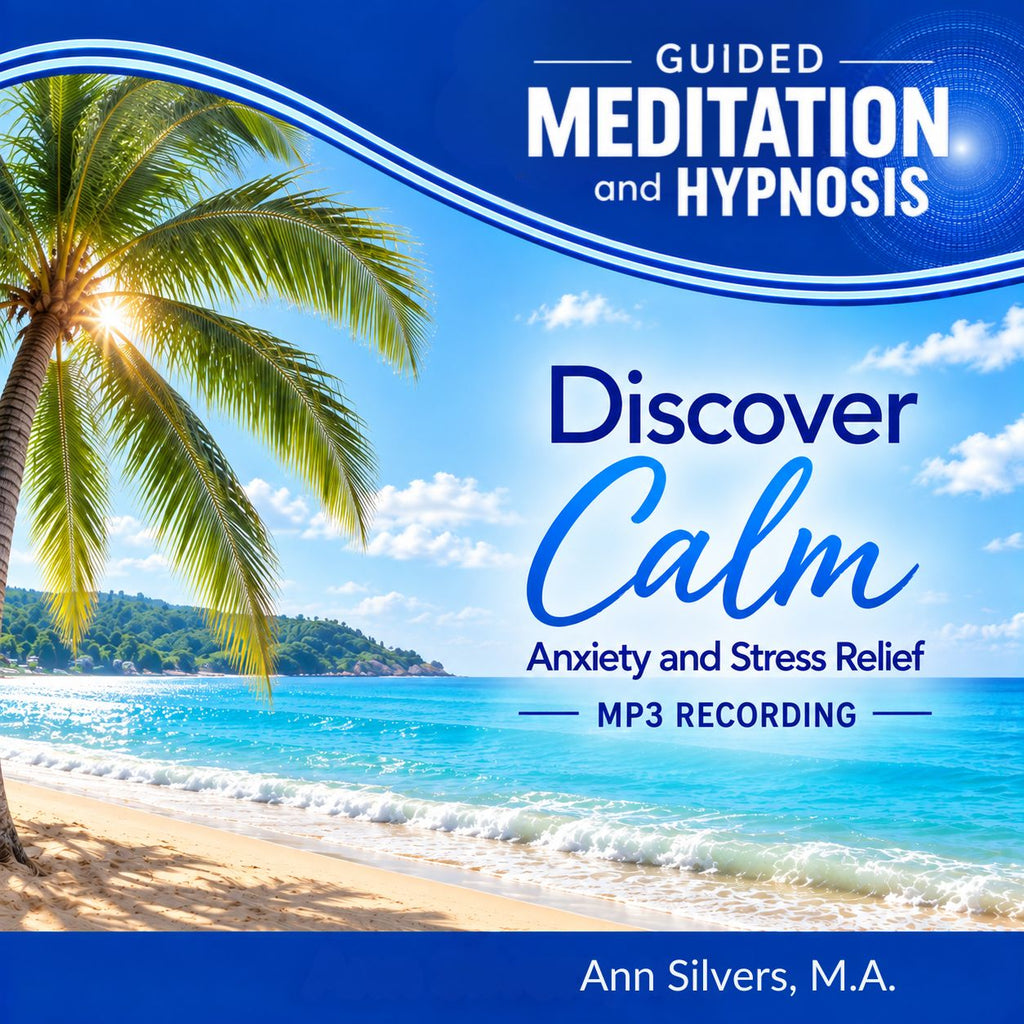 Discover Calm, Anti-Anxiety Guided Meditation and Hypnosis Downloadable Recording (MP3)